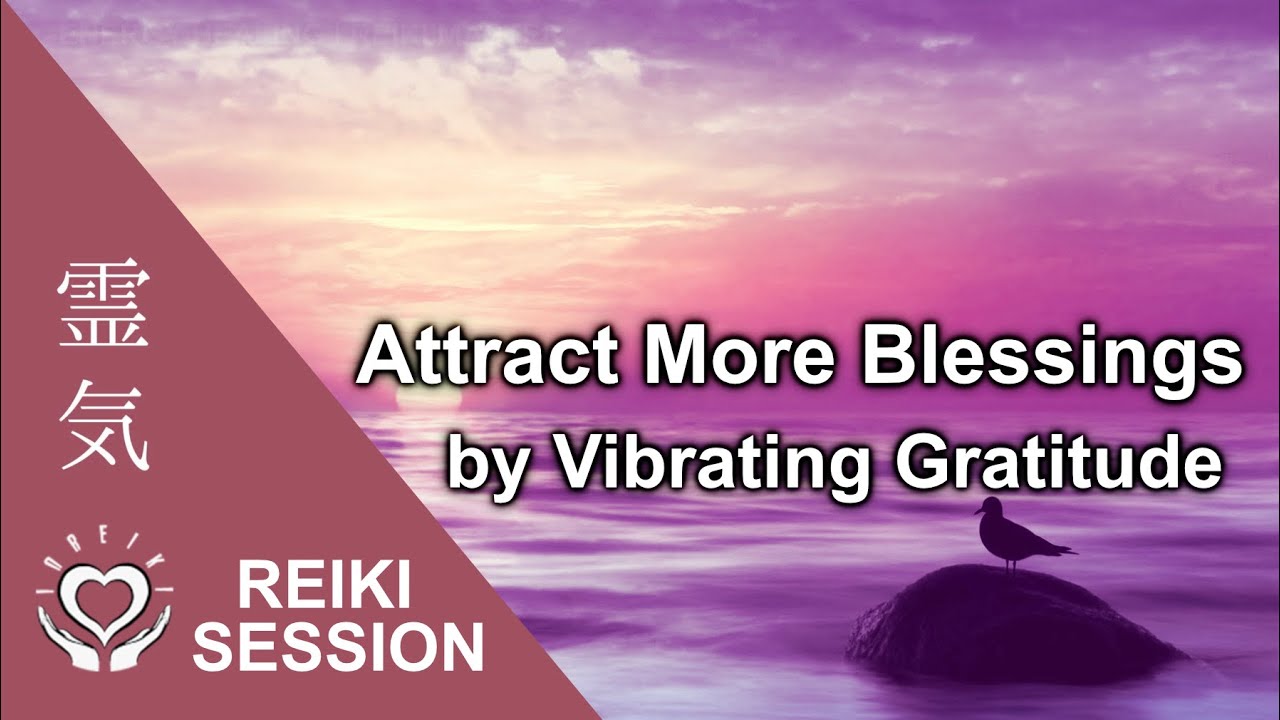 Thanksgiving Reiki | Give Thanks for Past, Present, Future Blessings, Manifestation Timeline Healing