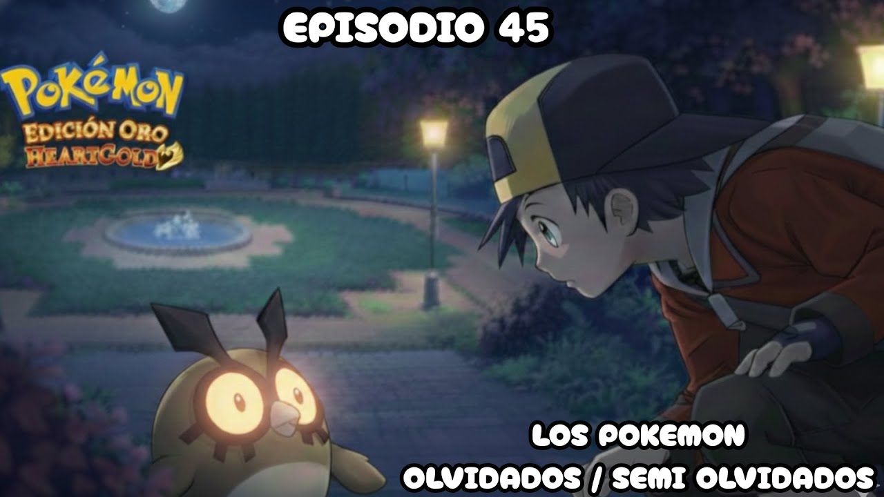 EL PARQUE NACIONAL: Cuando cae la NOCHE 🌙🦉 P.1 | Pokémon HeartGold