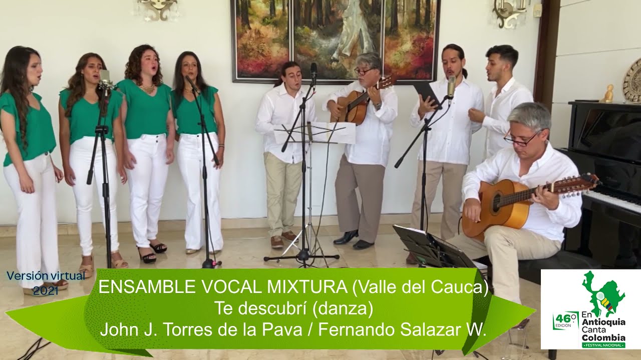 Te Descubrí, Ensamble Mixtura | Finalista 46 Festival Nacional Antioquia Le Canta A Colombia