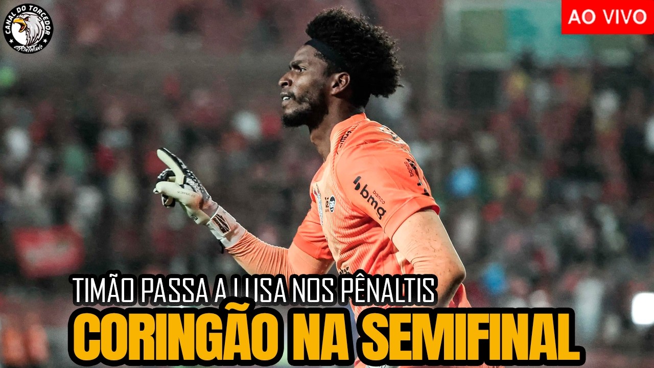 HUGO SOUZA HERÓI E CORINTHIANS NA SEMIFINAL DO PAULISTÃO CONTRA A PORTGUESA