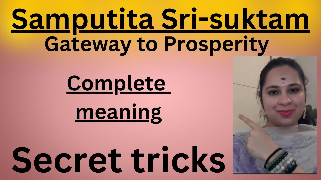 Samputita Srisuktam Meanings | Wealth Secrets | inner journey with lakshmmi
