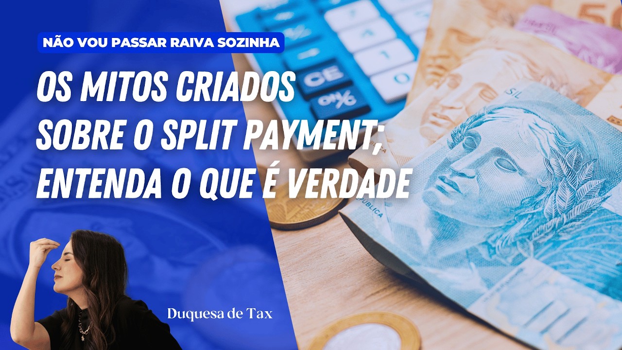 Reforma tribut&aacute;ria: os mitos criados sobre o split payment; entenda o que realmente &eacute; verdade