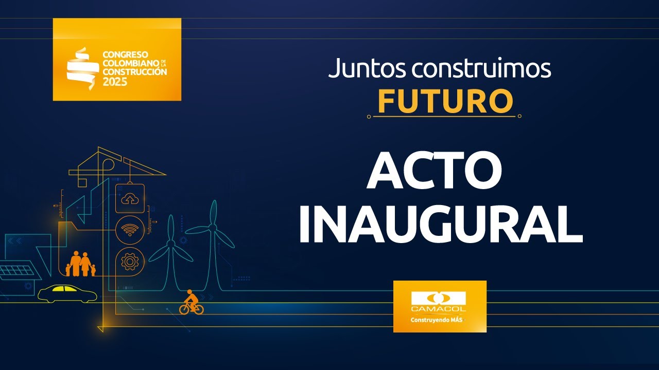 INSTALACI&Oacute;N CONGRESO COLOMBIANO DE LA CONSTRUCCI&Oacute;N 2025