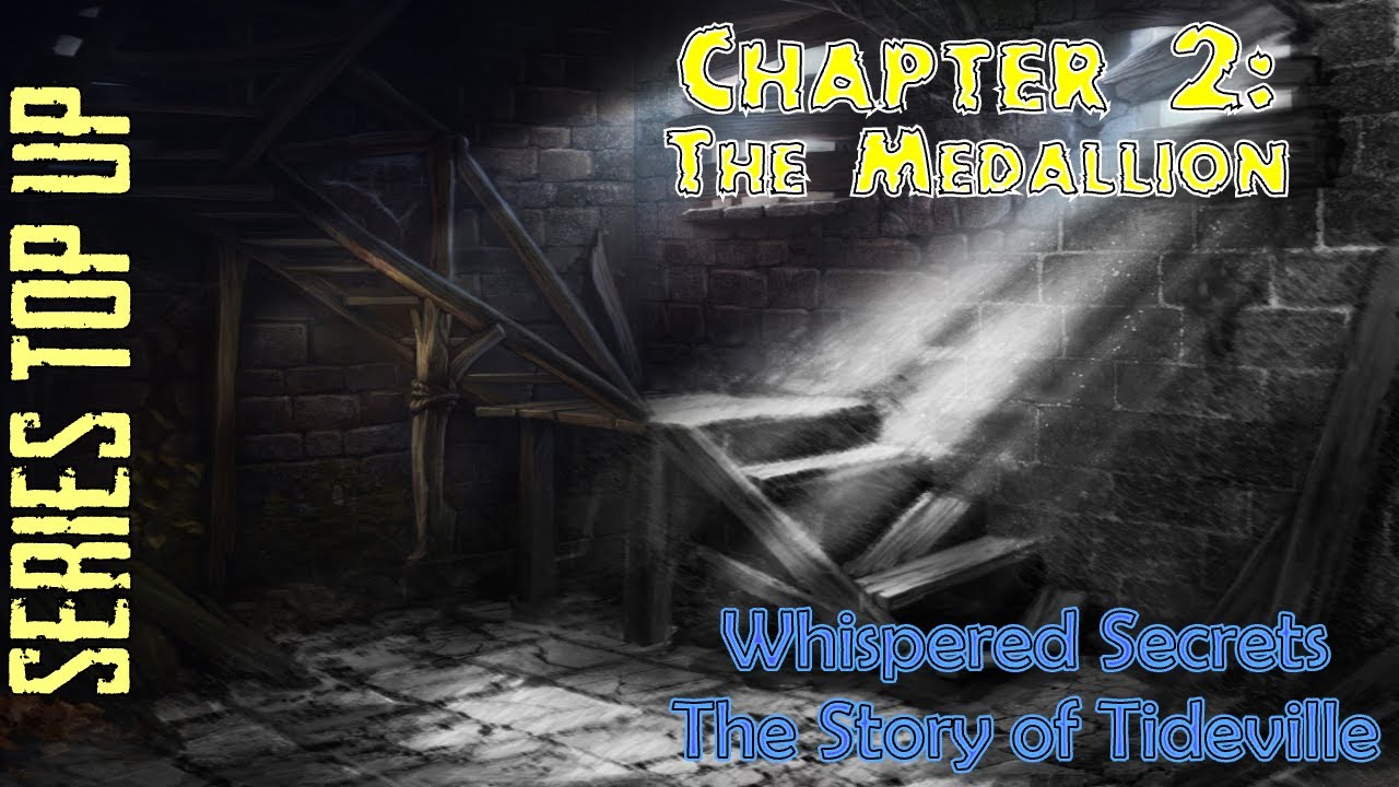 Let's Play - Whispered Secrets - The Story of Tideville - Chapter 2 - The Medallion