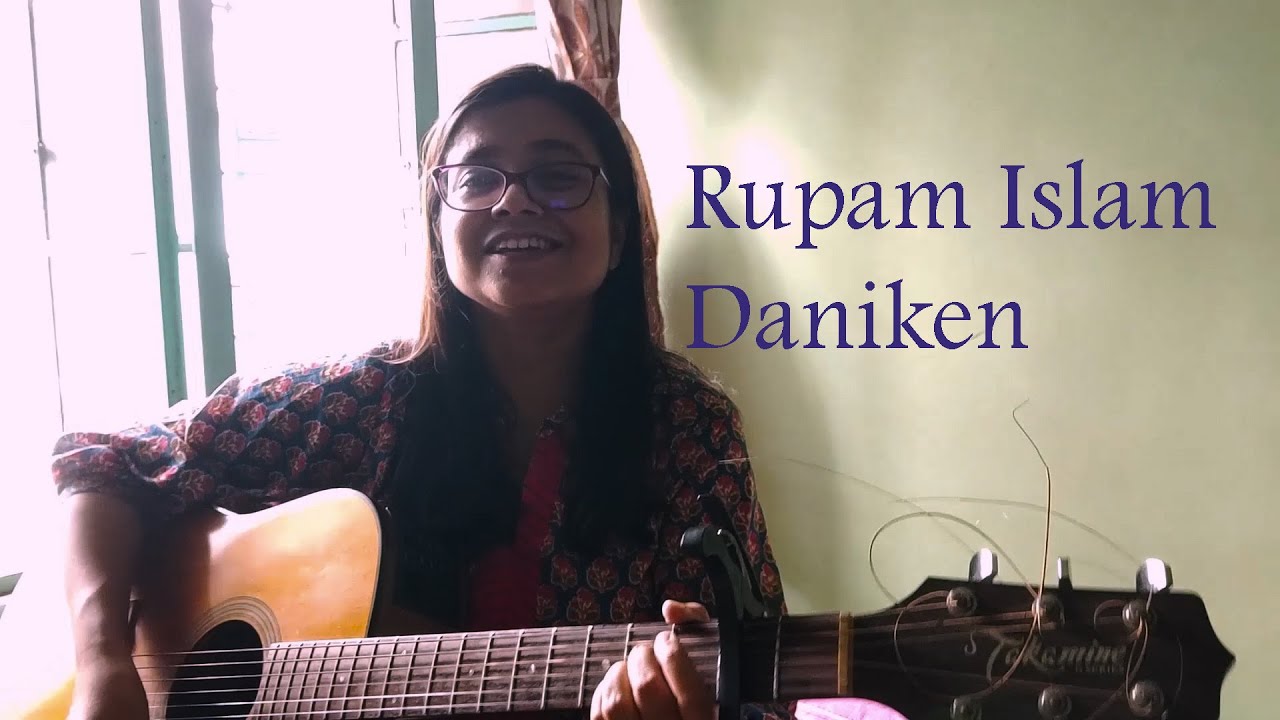 Rupam Islam- Daniken Acoustic Cover
