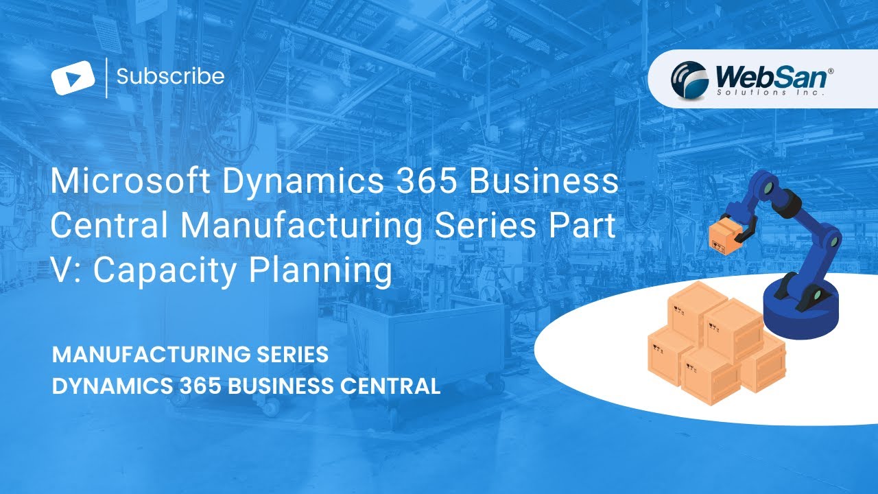 Серия Microsoft Dynamics 365 Business Central Manufacturing, часть V: Планирование мощностей