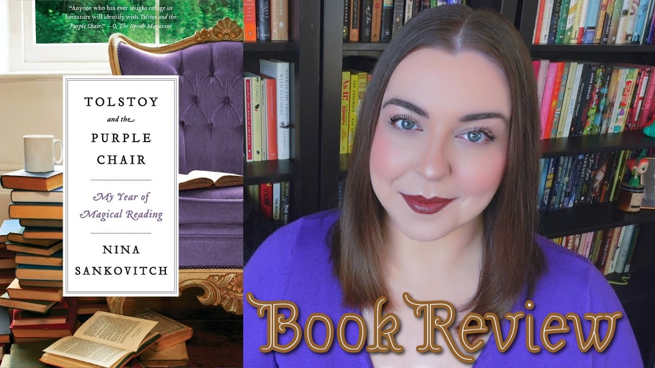 Tolstoy and the Purple Chair by Nina Sankovitch | Book Review
