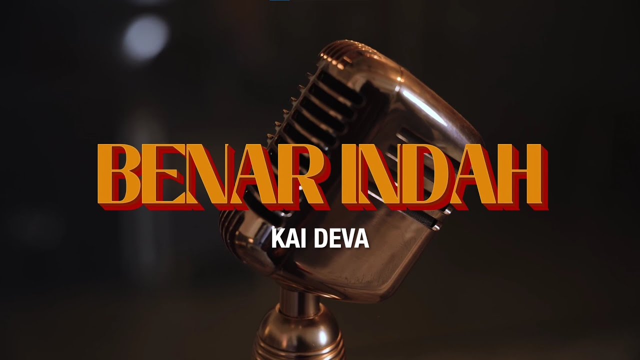 BENAR INDAH - KAI DEVA [OFFICIAL MUSIC VIDEO OST SEPARUH NAFAS CINTA]