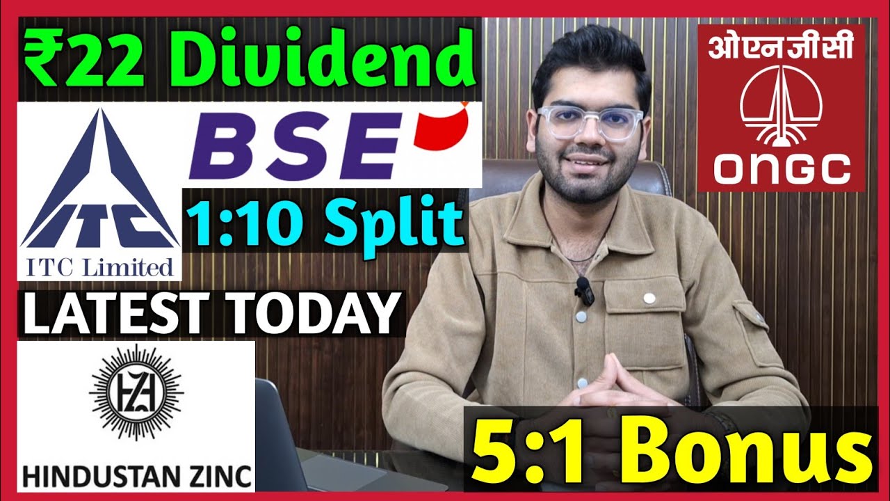 Hindustan Zinc, ITC, BSE, ONGC Stocks Declared High Dividend, Bonus & Split