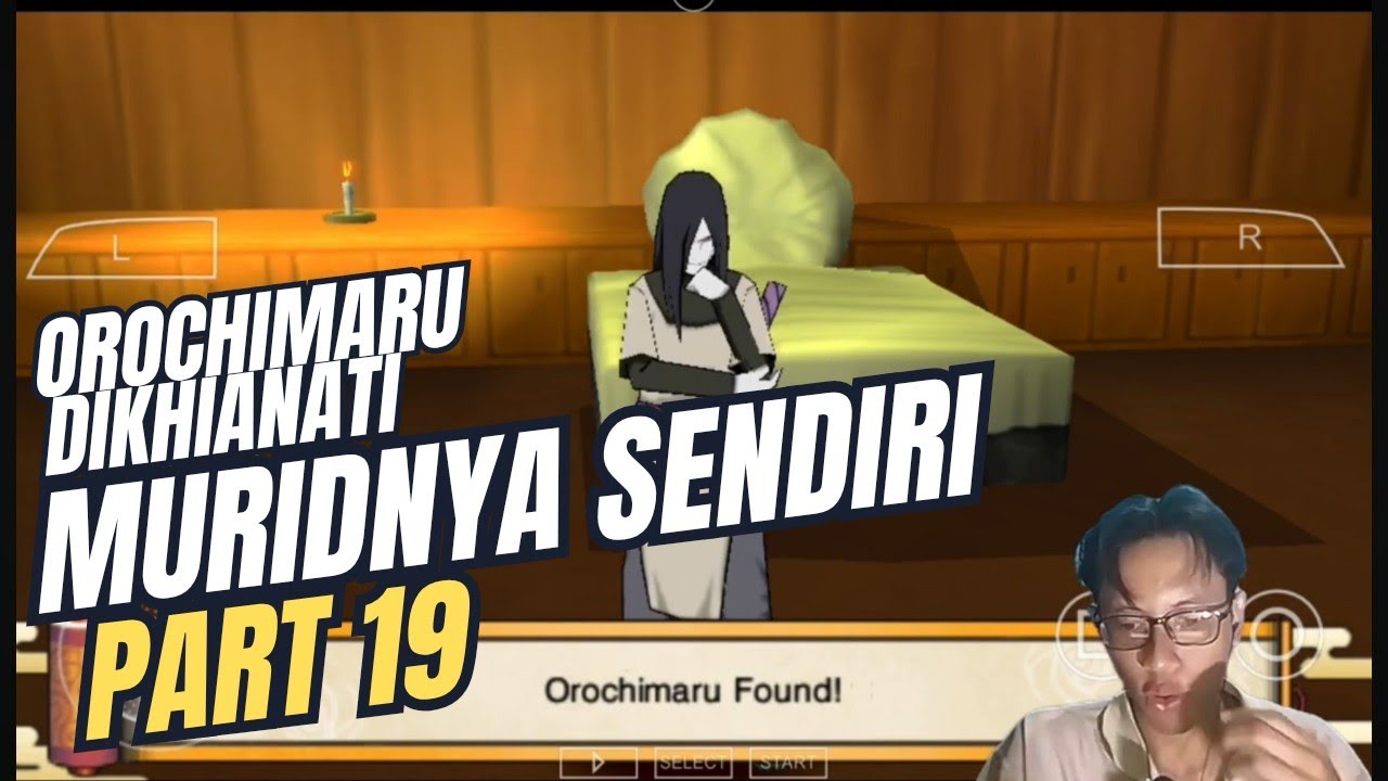 GELOO SASUKE MENGHIANATI OROCHIMARU!! [NARUTO UNI] PART 19
