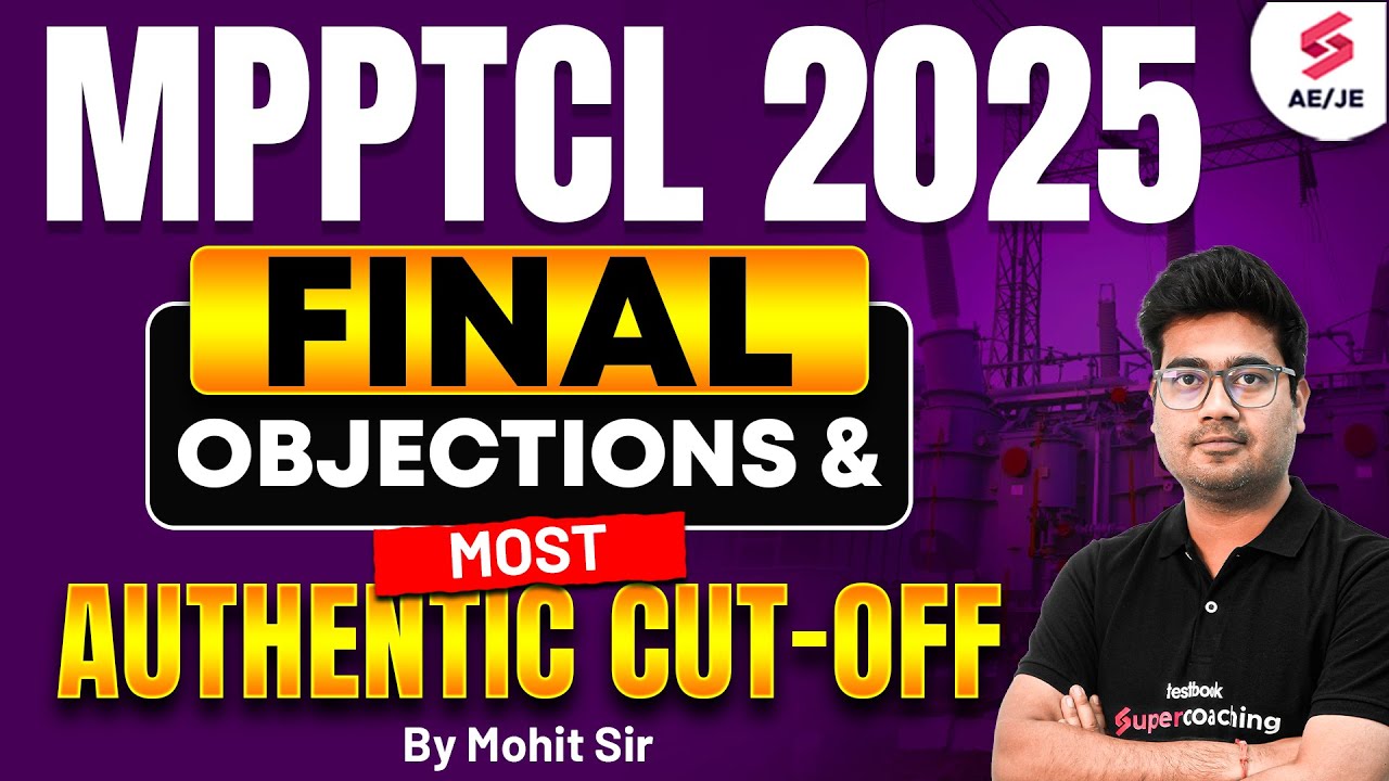 MPPTCL Vacancy 2025 | MPPTCL AE & JE 2025 Objections | MPPTCL AE & JE Expected Cut Off | Mohit Sir