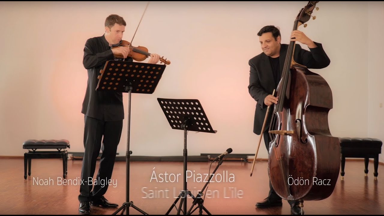 Noah Bendix-Balgley & Ödön Racz: Astor Piazzola - Saint Louis en L’ile