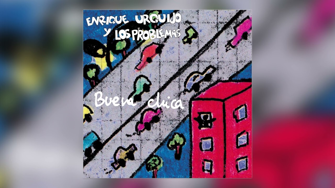 Enrique Urquijo y Los Problemas - Buena chica (Nueva mezcla 2024) - Audio Oficial