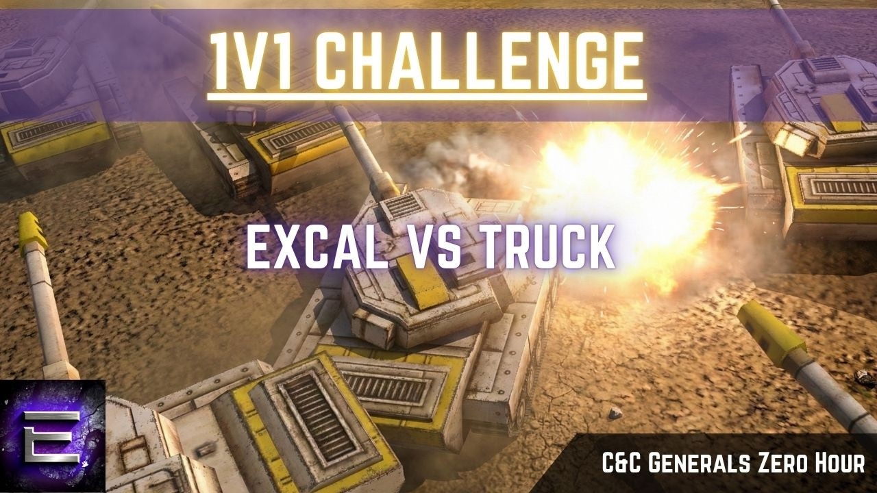 ExCaL vs TruCk | 1v1 Challenge by HeeshLeb | C&C Zero Hour