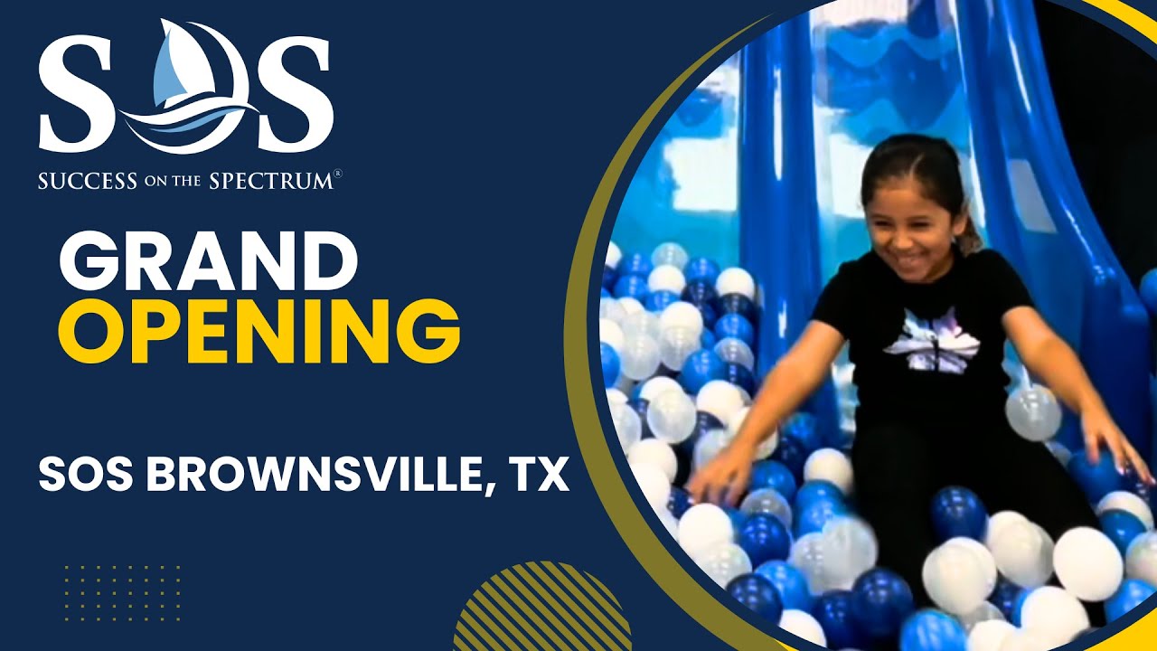Grand Opening Of Success On The Spectrum- Brownsville, TX