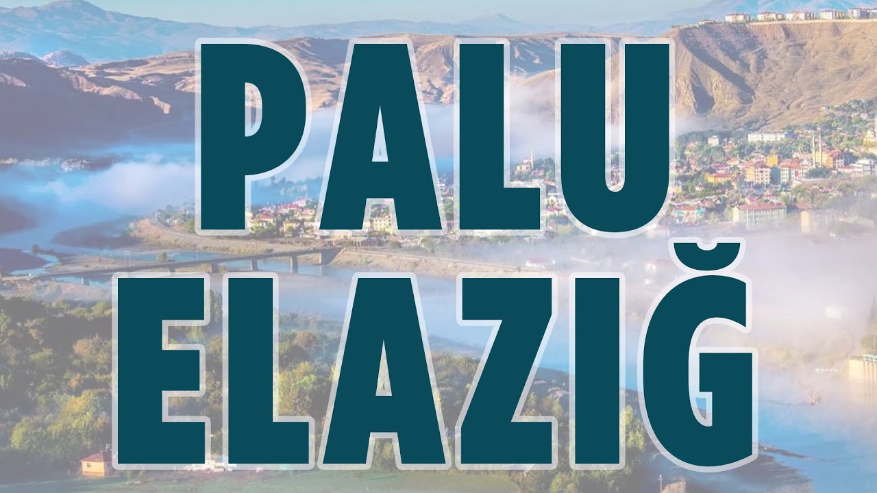 Palu Tanıtım Filmi - 2019 - Elazığ
