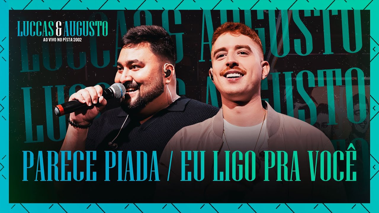 Luccas & Augusto - Parece Piada / Eu Ligo Pra Voc&ecirc; (Ao vivo no P&iacute;sta 2002)