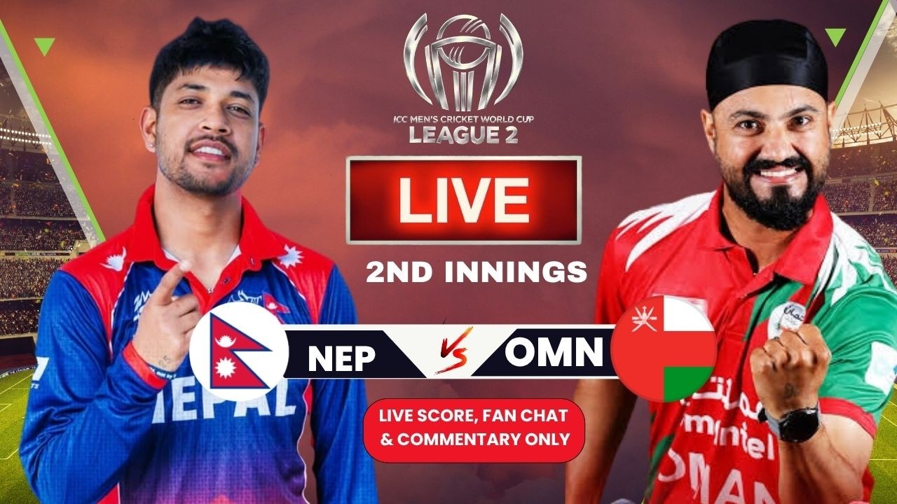 NEPAL vs OMAN LIVE SCORE | 2ND INNING |ICC CWC League 2 | 1st INNINGS | SORES Commentary ONLY