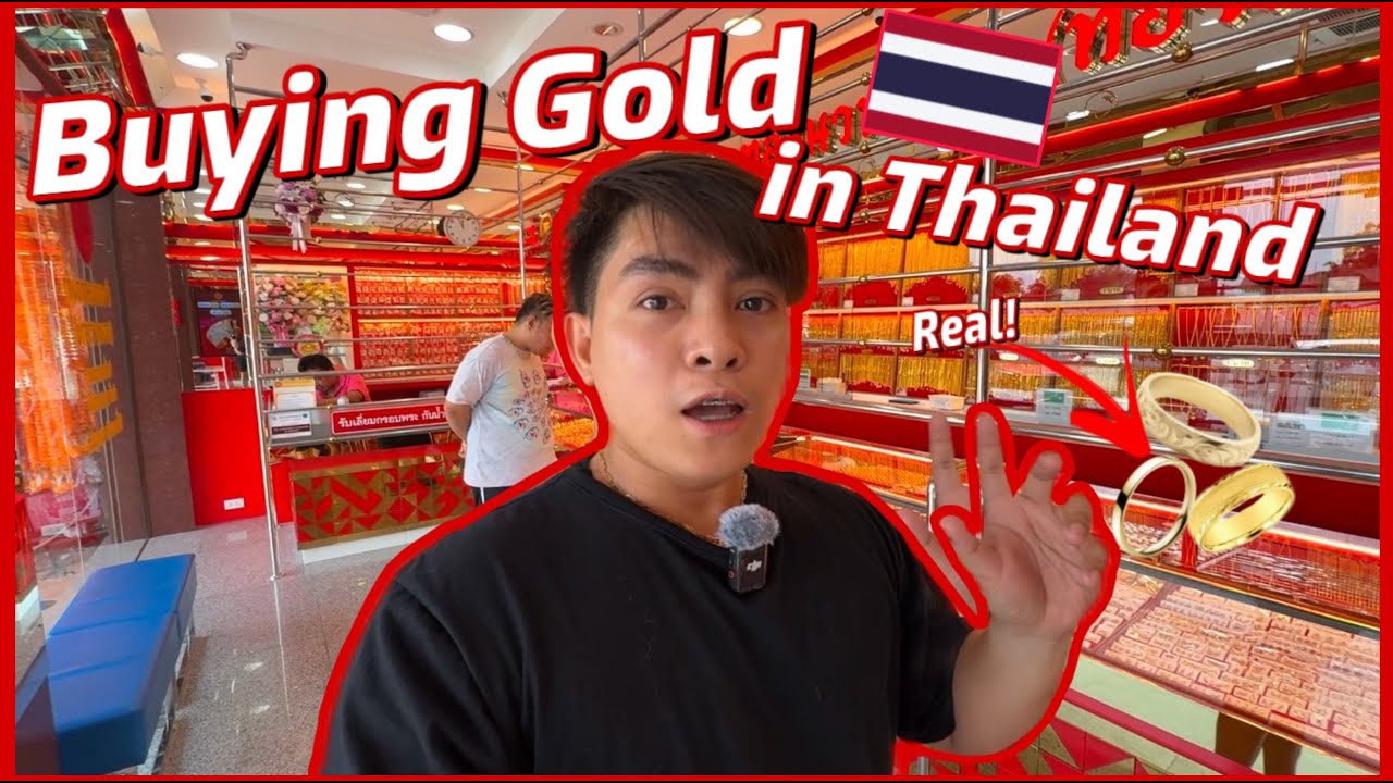 BUYING GOLD IN THAILAND | IS IT WORTH IT TO BUY THAI GOLD? Thailand Gold Market