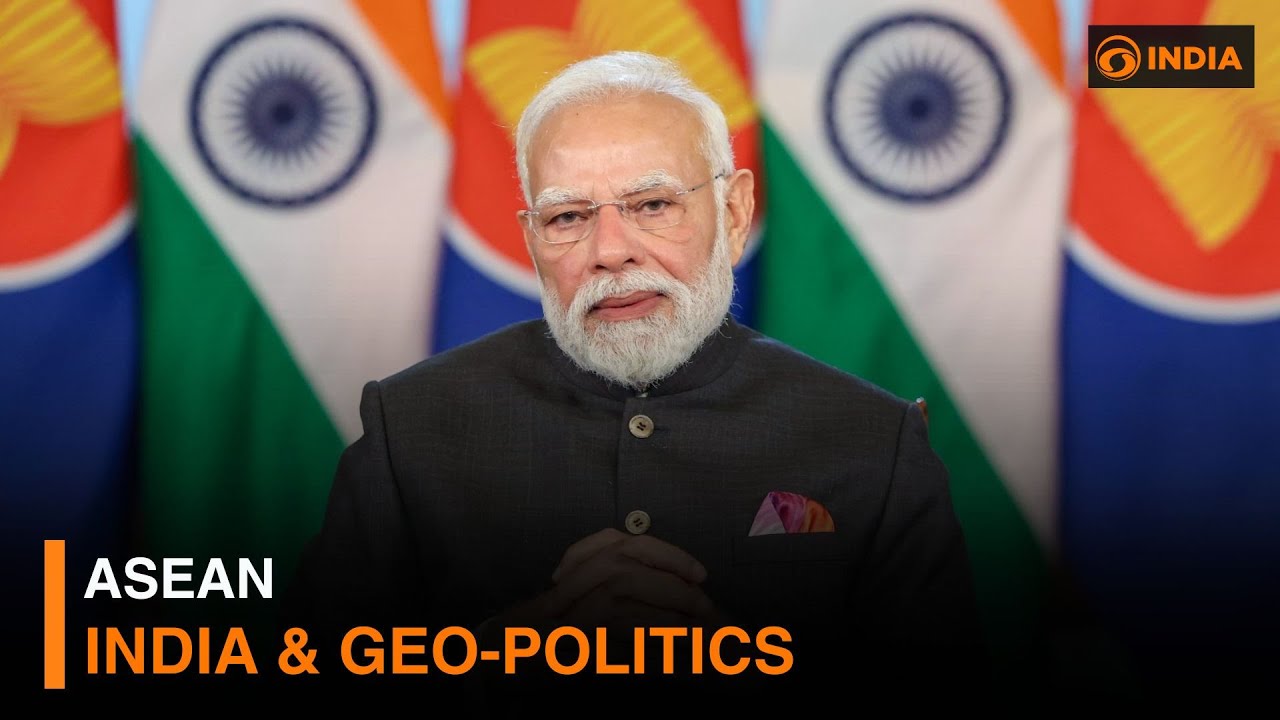 ASEAN, India & Geo-politics & More Updates | DD India News Hour