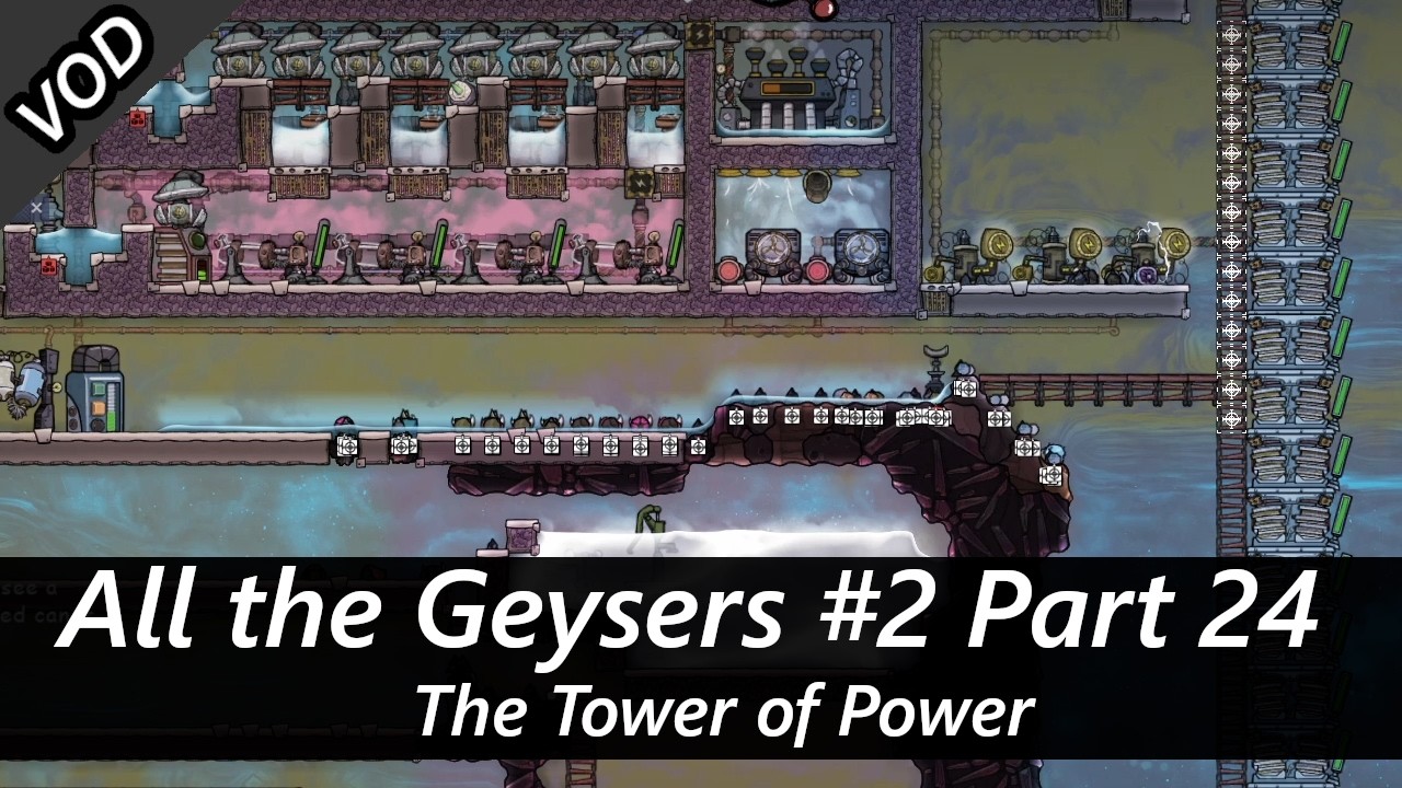Making our Tower of Power on the Second Planetoid All the Geysers #2 Part 24 VOD Oxygen Not Included