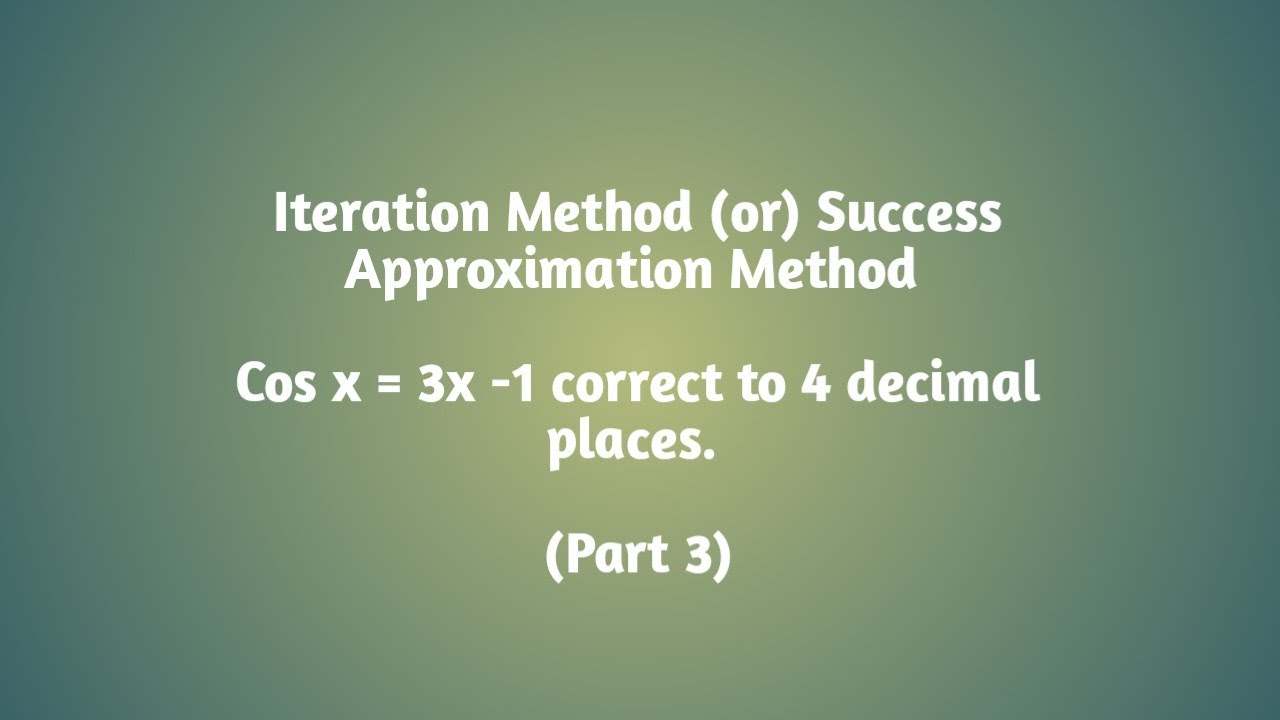 Iteration Method (or) Success Approximation Method in Tamil (Part 3)