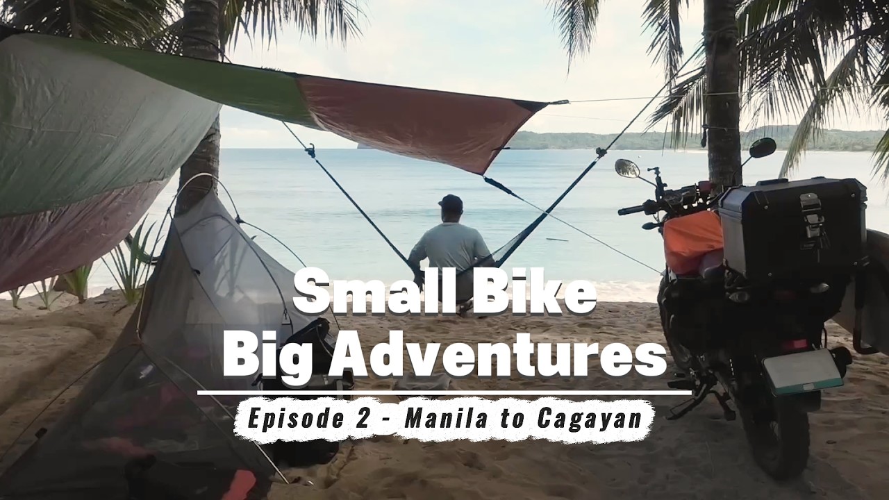 Small Bike Big Adventures - EP 2 Manila to Cagayan