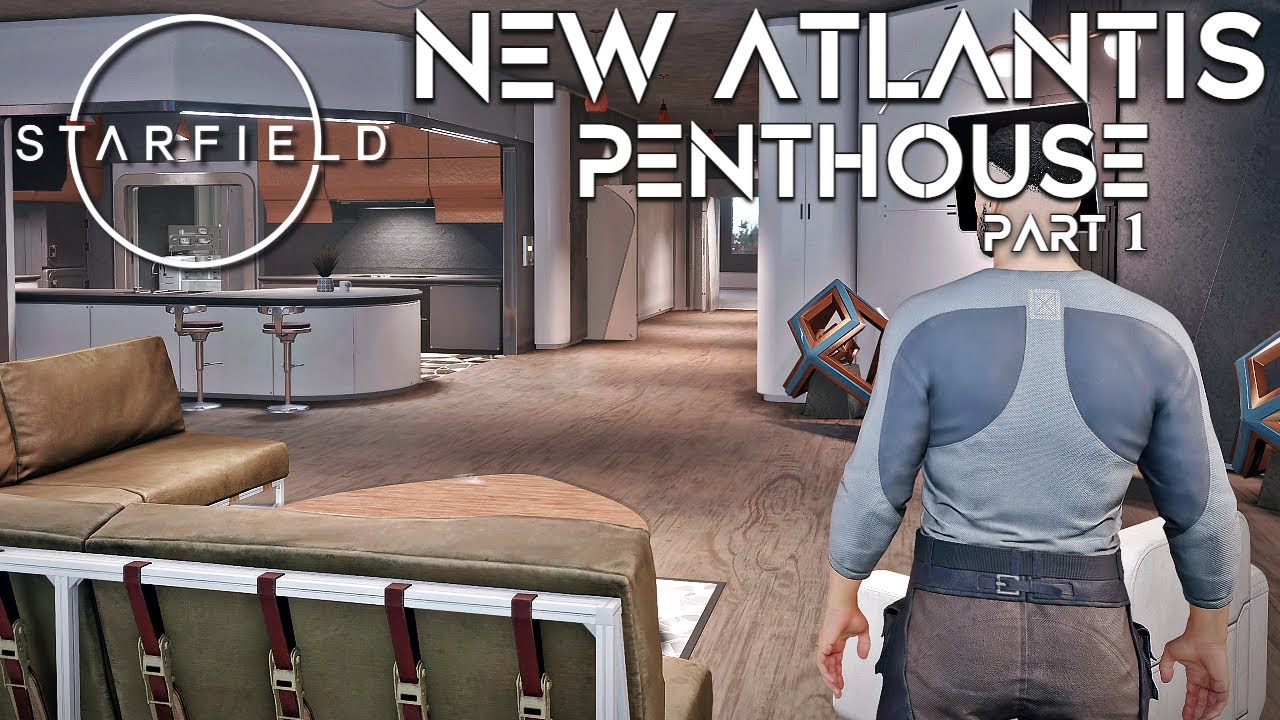Outpost Base Building - NEW ATLANTIS PENTHOUSE - Part 1 | Starfield