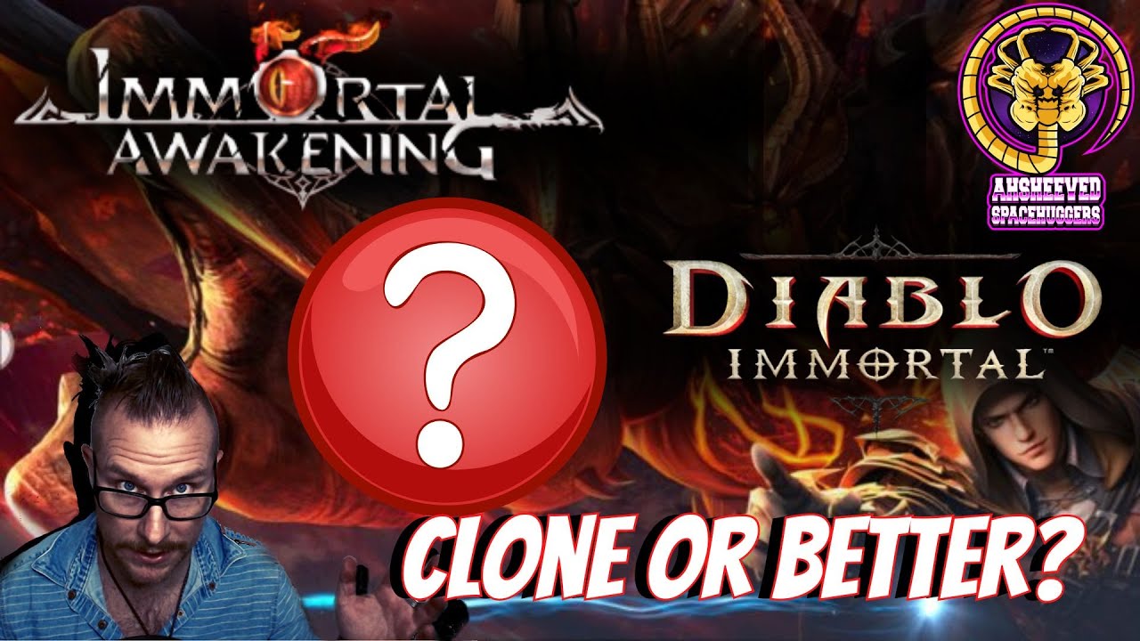 Immortal awakening Is it a clone, or better than Diablo Immortal?