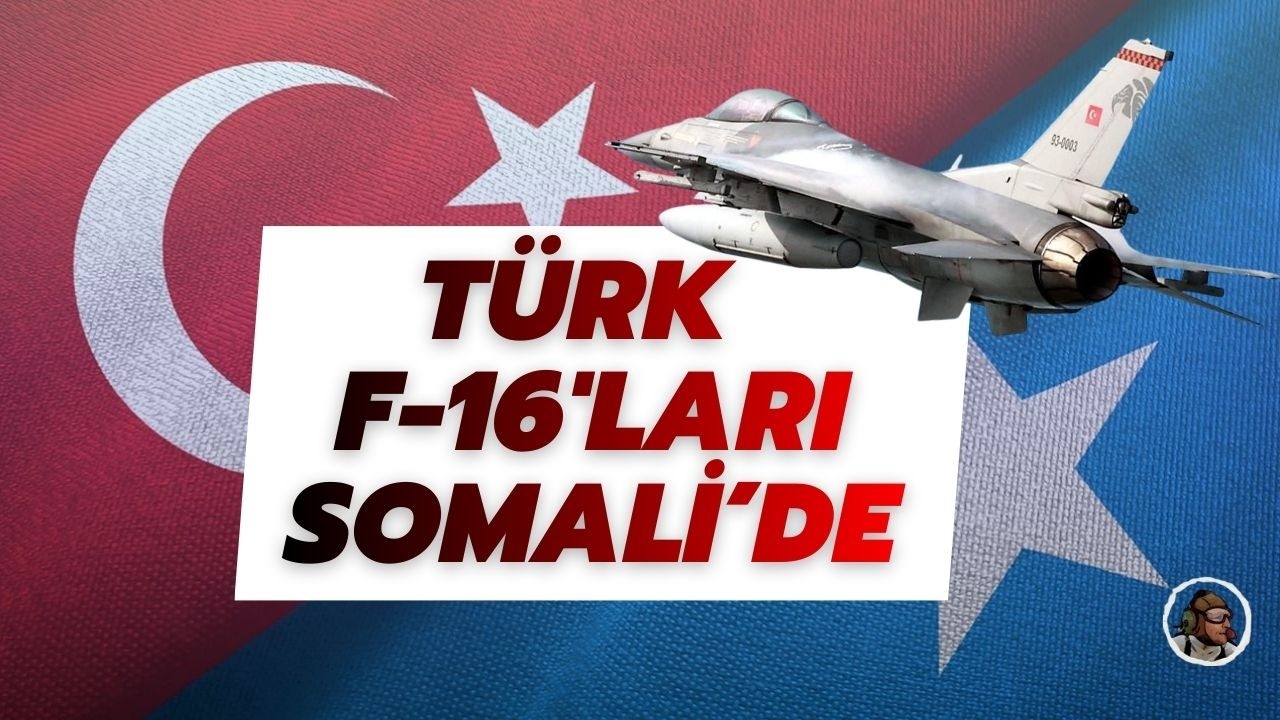Türk F-16'ları neden Somali'de? Somali neden önemli? #somali