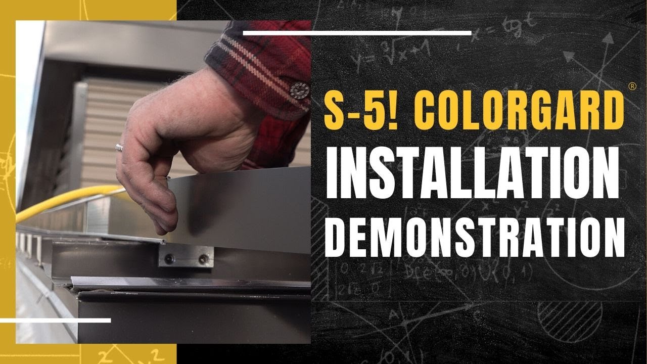 S-5!&reg; ColorGard&reg; Installation Demonstration