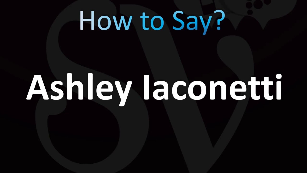 How to Pronounce ''Ashley Iaconetti'' (CORRECTLY!)