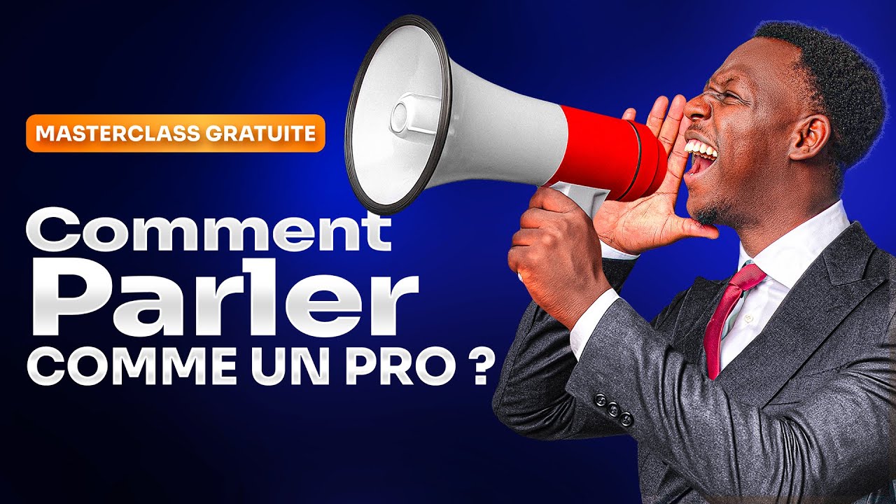 Masterclass : LES 3 SECRETS INDISPENSABLES POUR BRILLER À L'ORAL ET CAPTIVER VOTRE AUDIENCE