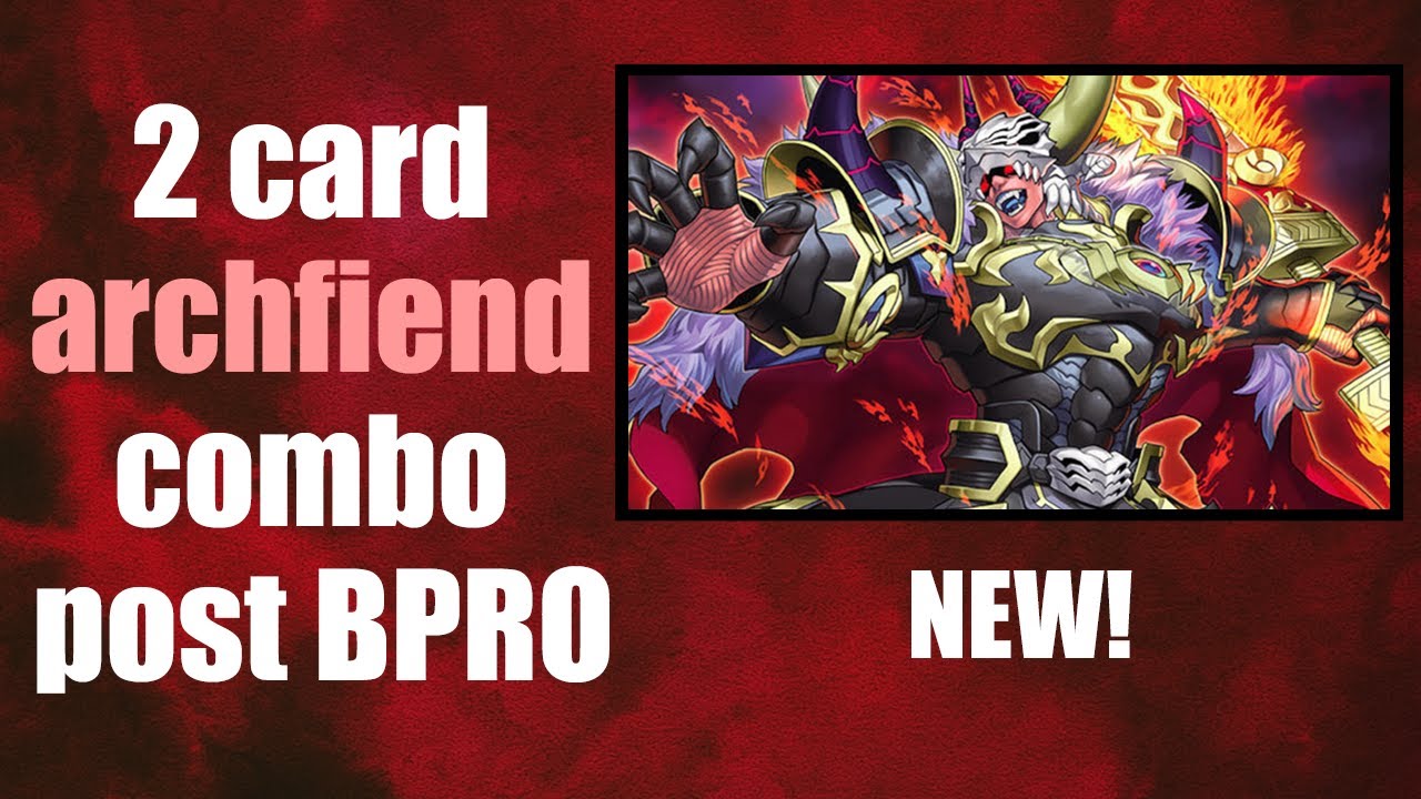 2 card ARCHFIEND combo post BPRO! Regenesis synergy?! yugioh