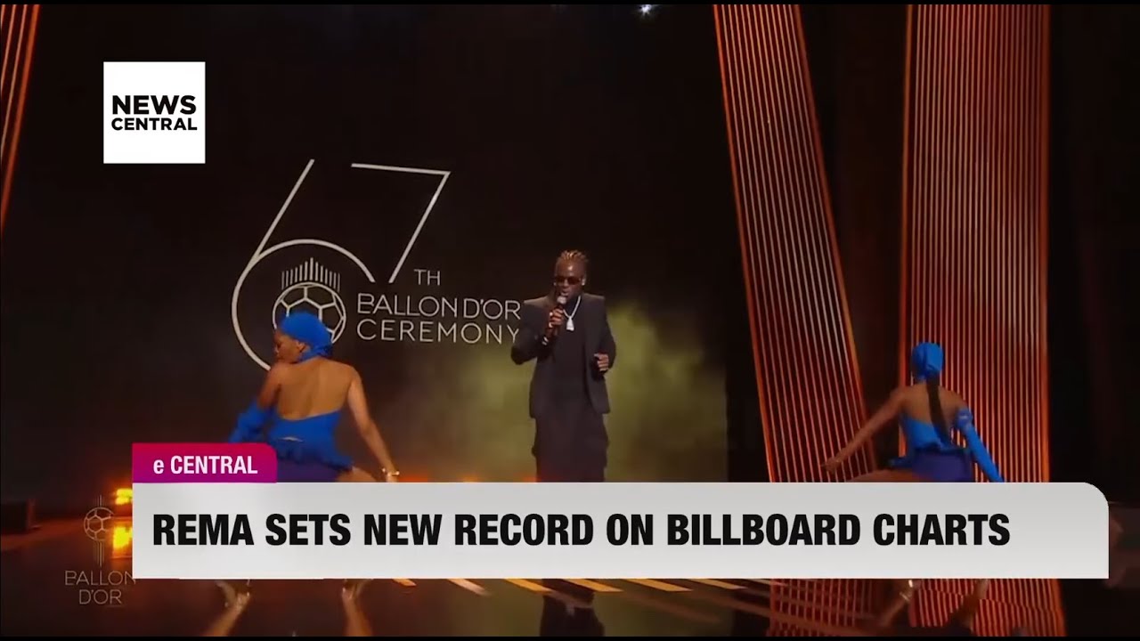 Rema Sets New Record On Billboard Charts | E-Central | 02-11-23