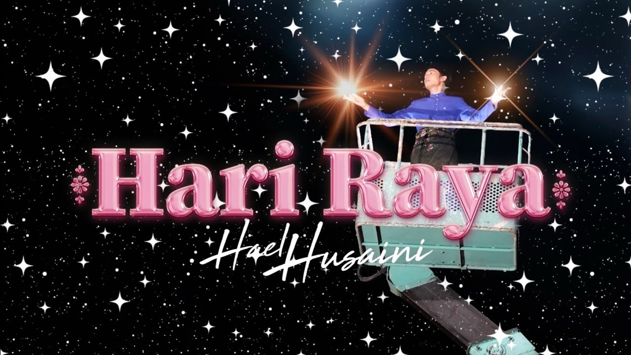 Hael Husaini - Hari Raya [Official Raya Music Video]