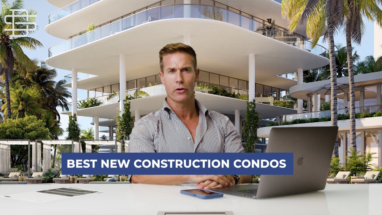 The Best Miami New Construction Condos (2022-2023)