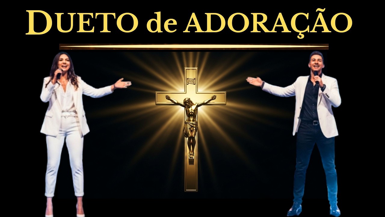 Música Católica Carismática 🙏 Dueto de Adoração Que Toca a Alma