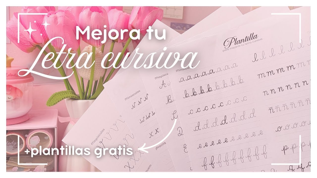 ⋆𐙚₊˚⊹ MEJORA tu LETRA CURSIVA en 10 pasos 🍓 ₊˚⊹♡ - + PLANTILLAS GRATIS