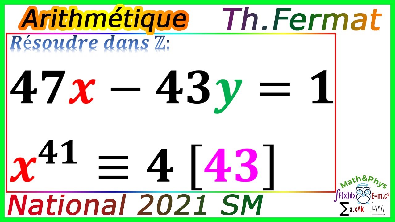 Examen National 2021 SM - Arithm&eacute;tique dans Z - Corrig&eacute; Examen National Math