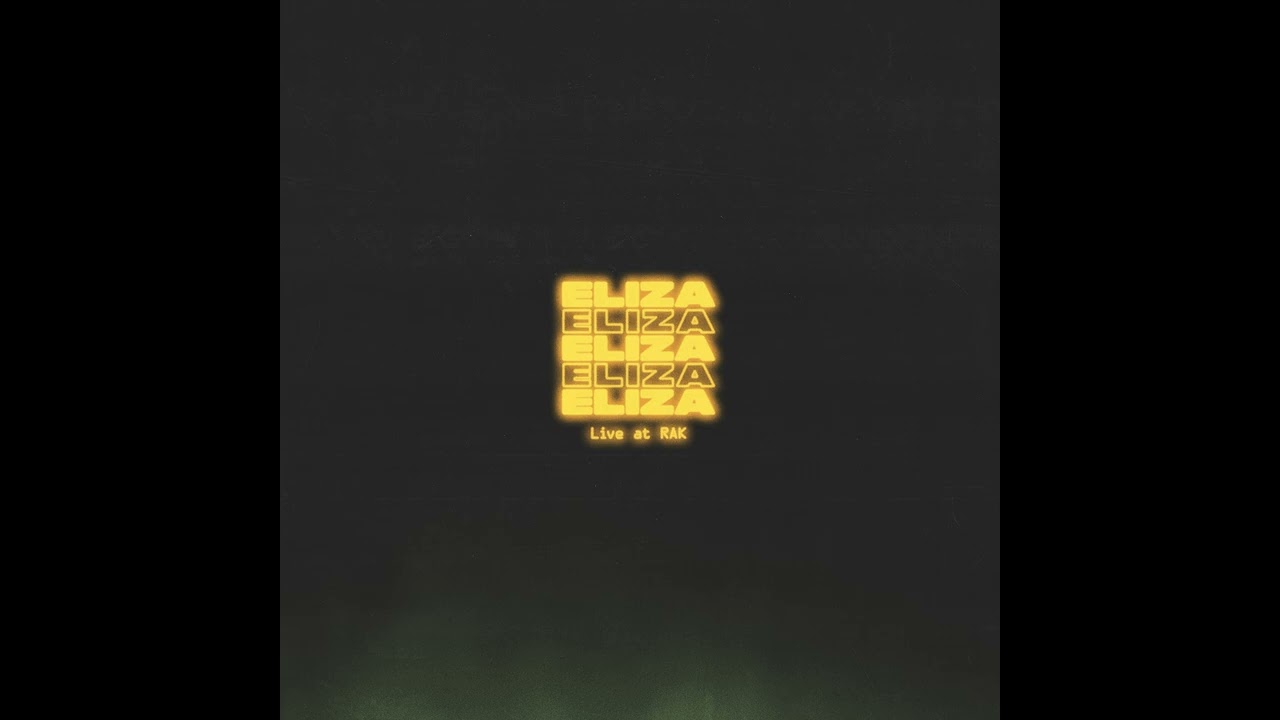 ELIZA - Live at RAK (Full Album)