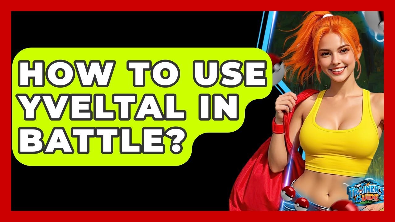 How To Use Yveltal In Battle? - The Trainers Guide