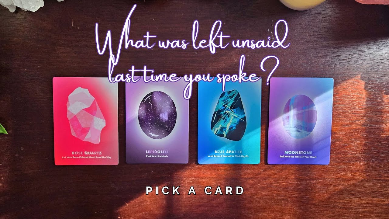 ..:: What was left unsaid last time you spoke? ::.. pick a card ..:: timeless tarot ::..