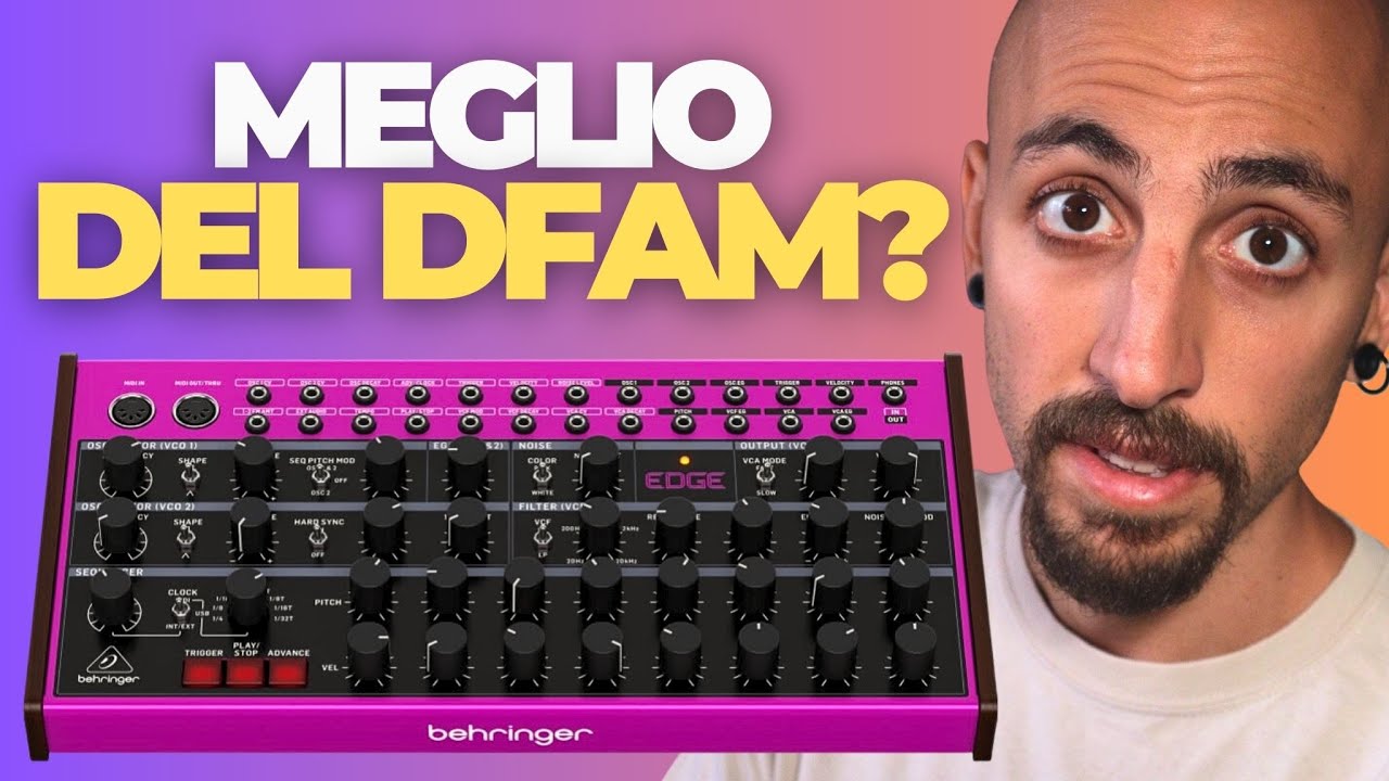 FACCIO COSE IGNORANTI CON IL BEHRINGER EDGE | StrumentiMusicali.net [TUTORIAL ITA EDGE VS DFAM]