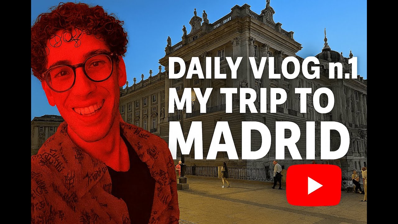 Daily Vlog #1 | Inizio la mia avventura a Madrid
