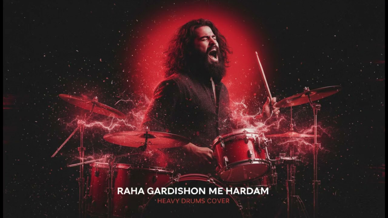 RAHA GARDISHON ME HARDAM (Metal Version) | Heavy Drums Cover