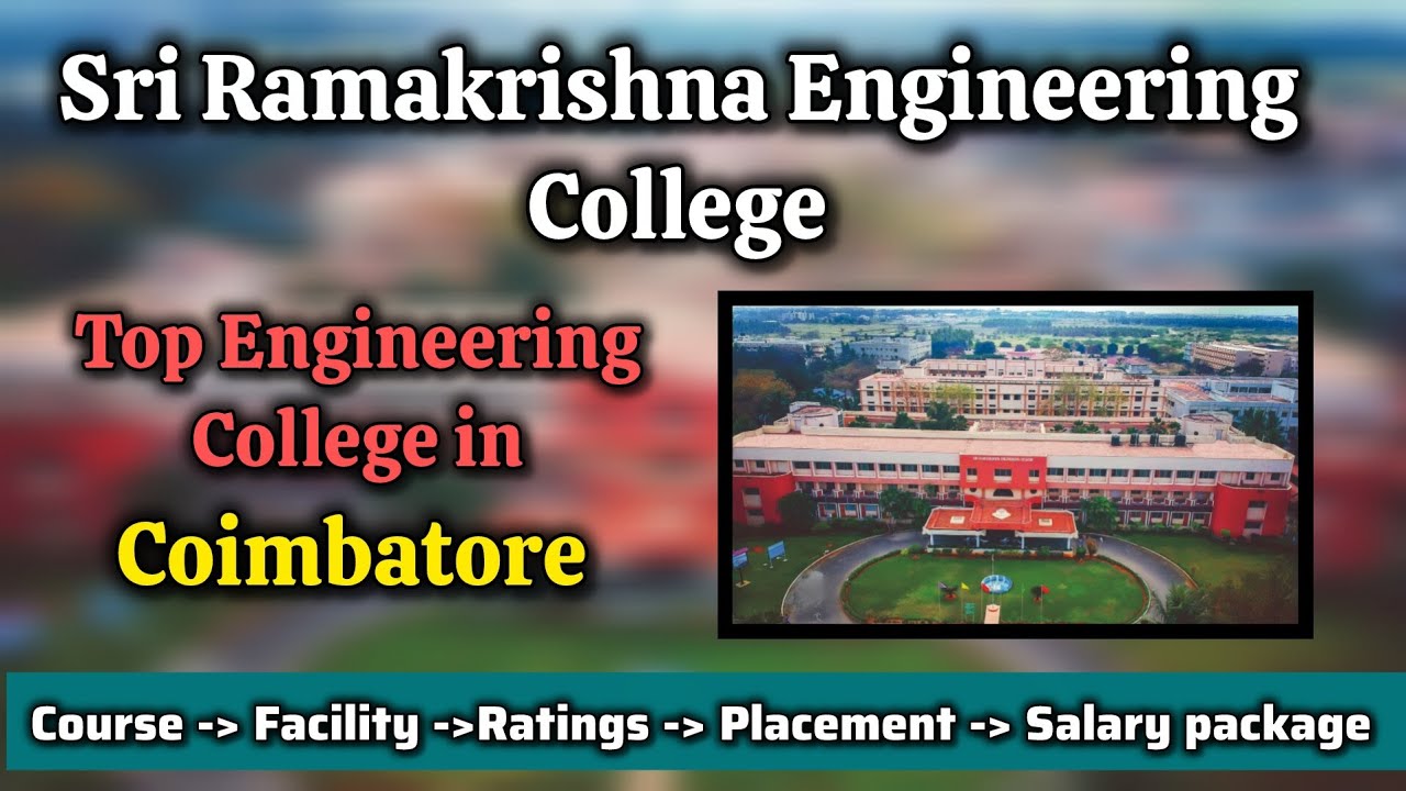 Sri Ramakrishna Engineering College| Course | Facility | Ratings | Placement | Full Details in Tamil