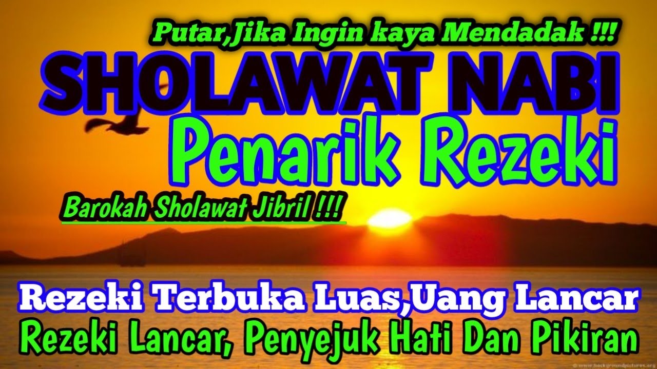 SHOLAWAT JIBRIL PENARIK REZEKI PALING DAHSYAT, Sholawat Nabi Muhammad SAW, SALAWAT PALING MERDU
