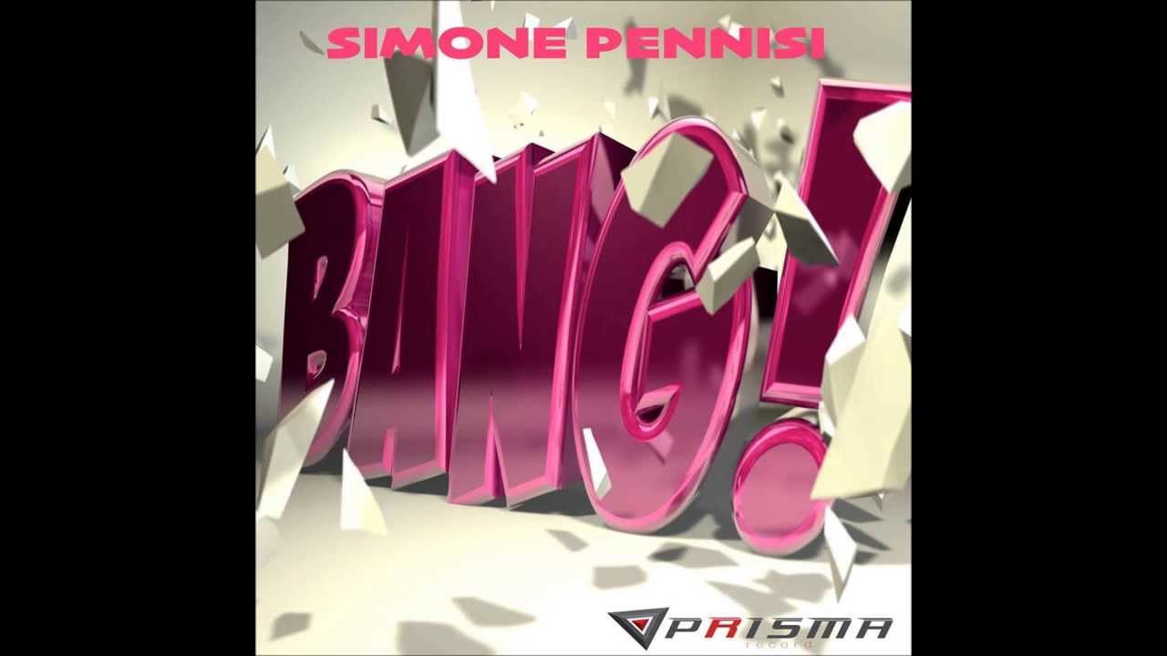 Simone Pennisi - Bang (Original Mix) OUT NOW!!!
