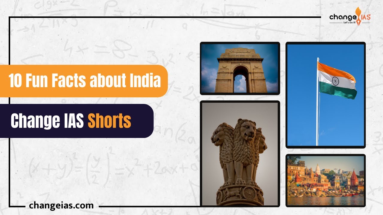 10 Fun Facts About India | Change IAS Shorts